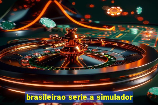 brasileirao serie a simulador